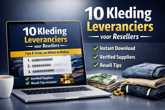 10 Kleding Leveranciers + Tips & Tricks - Resellen